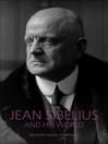 Jean Sibelius and His World (eBook)